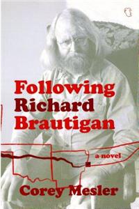 Following Richard Brautigan