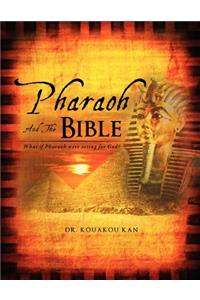 Pharaoh and the Bible