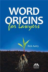 Word Origins for Lawyers