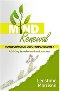 Mind Renewal Transformation Devotional Vol. 1