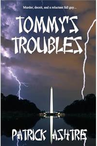 Tommy's Troubles