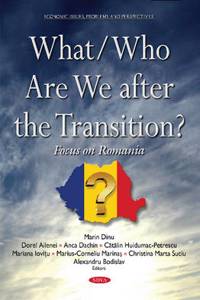 What/Who Are We After the Transition?: Focus on Romania