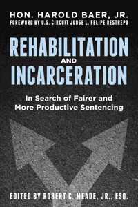 Rehabilitation and Incarceration