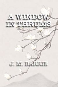 A Window in Thrums