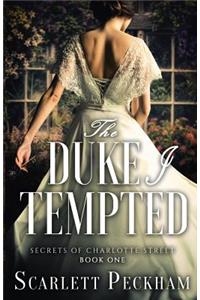The Duke I Tempted