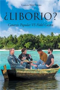 ¿Liborio?