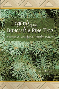 Legend of the Impossible Pine Tree