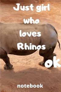 just girl who loves rhinos ok notebook