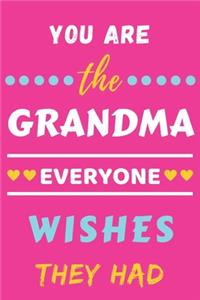 You Are The Grandma Everyone Wishes They Had