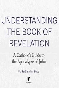 Understanding the Book of Revelation