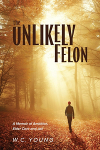 Unlikely Felon