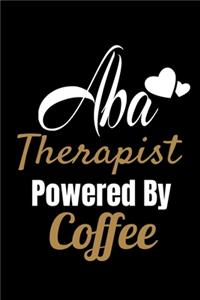 ABA Therapist Powered By Coffee