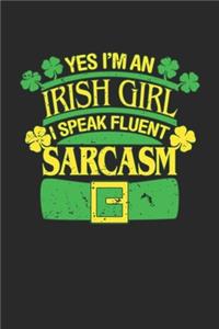 Yes i'm an Irish Girl i Speak Fluent Sarcasm