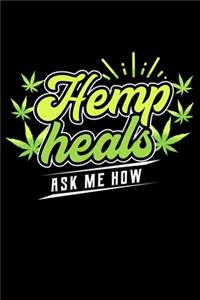 Hemp Heals Ask Me How