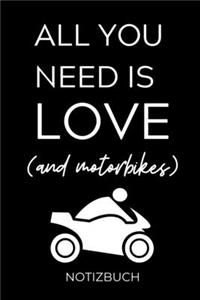 All You Need Is Love (and Motorbikes)