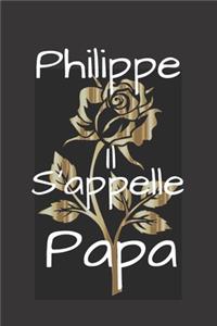 Philippe Il s'appelle Papa