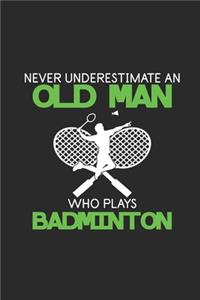 Never Underestimate An Old Man Who Plays Badminton