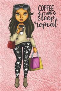 Coffee Wine Sleep Repeat