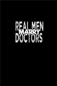 Real men marry Doctors