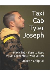 Taxi Cab by Tyler Joseph