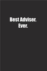 Best Adviser. Ever.