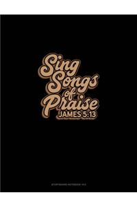 Sing Songs of Praise - James 5