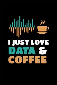 I Just Love Data & Coffee