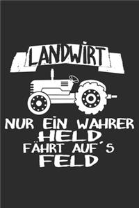 Landwirt nur ein wahrer Held fährt aufs Feld