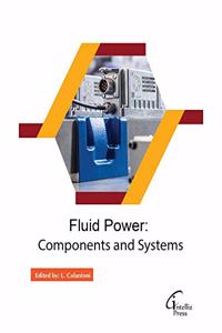 Fluid Power: Components and Systems