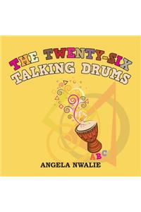 Twenty-Six Talking Drums