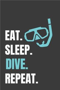 Eat Sleep Dive Repeat