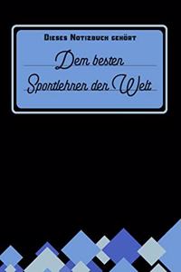 Dieses Notizbuch gehört dem besten Sportlehrer der Welt