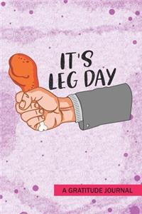 It's leg day - A Gratitude Journal