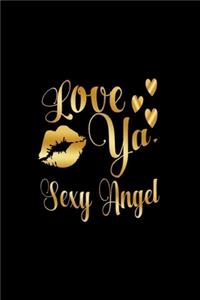 Love Ya, Sexy Angel