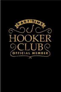 Part Time Hooker Club Official Member