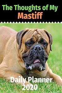 The Thoughts of My Mastiff: Daily Planner 2020