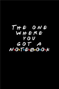 The One Where You Got A Notebook