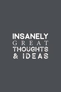 Insanely Great Thoughts & Ideas