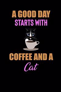 A Good Day Starts With Coffee Cat