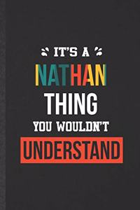 It's a Nathan Thing You Wouldn't Understand