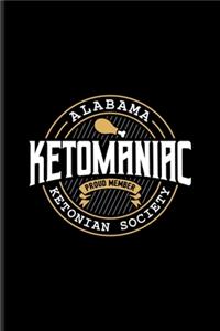 Alabama Ketomaniac Proud Member Ketonian Society