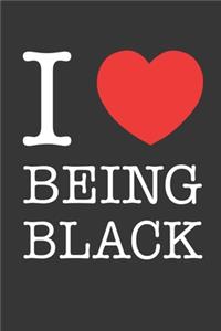 I Heart Being Black Notebook