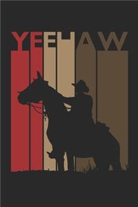 Yeehaw Notebook - Vintage Cowboy Journal - Retro Rodeo Diary