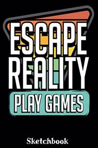 Escape Reality Play Games Sketchbook