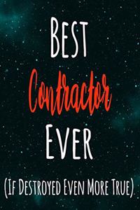 Best Contractor Ever (If Destroyed Even More True)