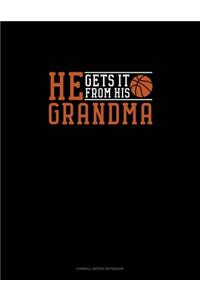 He Gets It From Her Grandma (Basketball)