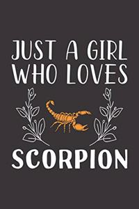 Just A Girl Who Loves Scorpion
