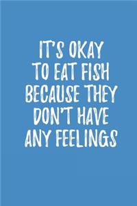 It's Okay To Eat Fish