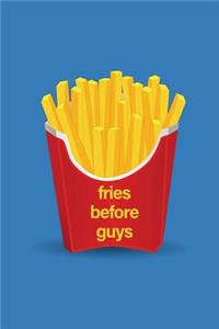 Fries Before Guys