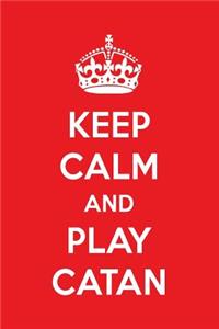 Keep Calm and Play Catan: A Designer Catan Journal